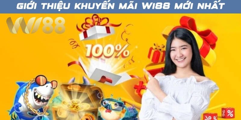 Giới thiệu top khuyến mãi Wi88 mới nhất