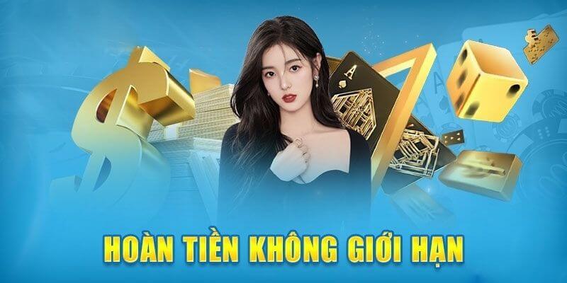 Ưu đãi hoàn cược không giới hạn cho lần đầu đăng ký