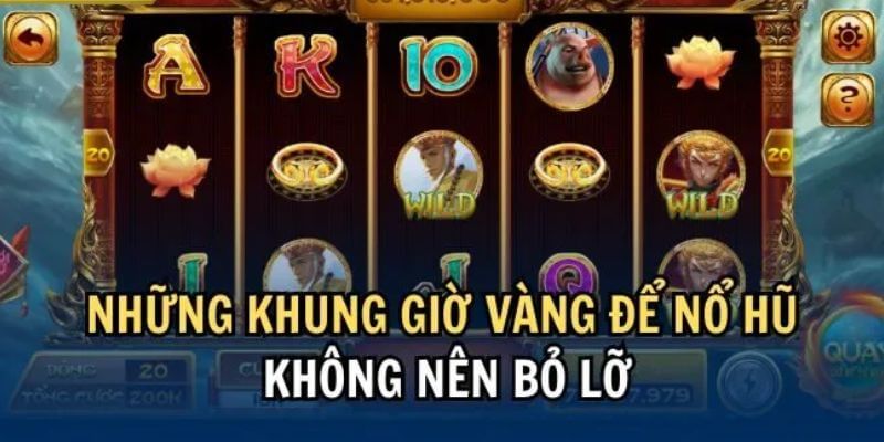 Khung giờ vàng để gia tăng cơ hội chiến thắng