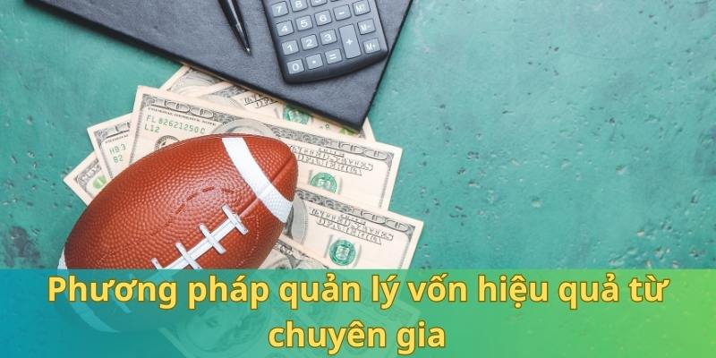 phuong-phap-quan-ly-von-hieu-qua-tu-chuyen-gia